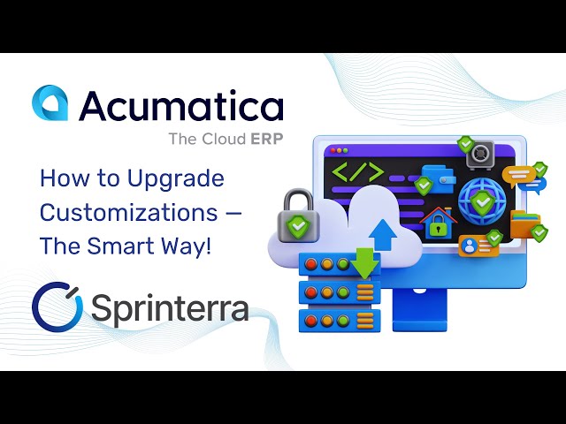 How to Upgrade Acumatica Customizations — The Smart Way