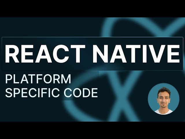 React Native Tutorial - 44 - Platform Specific Code