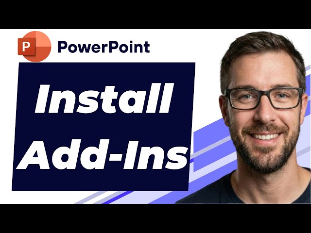 How To Install Add-Ins In Microsoft PowerPoint Tutorial [2026 Guide]