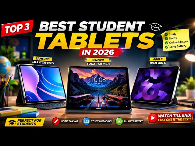 Top 3 Best Students Tablets In 2026