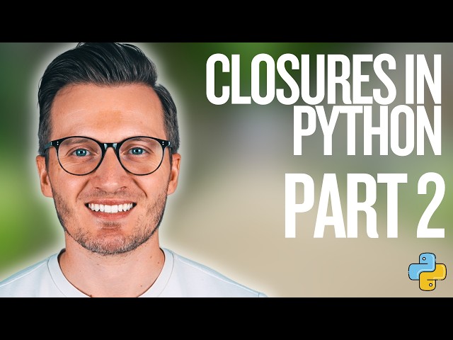Python Day 133: Understanding Closures in Python (Part 2)