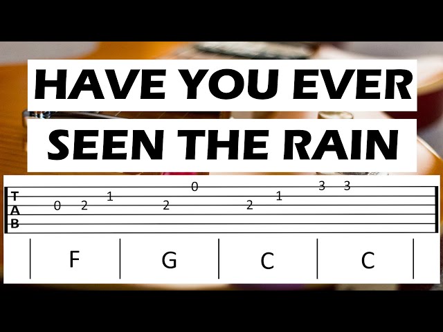 HAVE YOU EVER SEEN THE RAIN cover (Guitar Tab w/ Chords)
