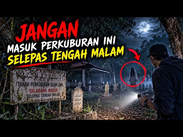 Misteri Jam 12 - Kisah Paling Seram | Jangan Masuk Perkuburan Ini Selepas Tengah Malam 