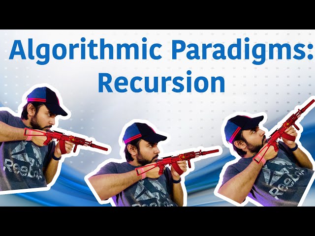 Recursion paradigms with real life examples | Study Algorithms