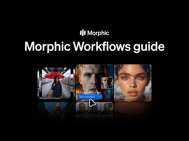 Complete Morphic Workflows Guide