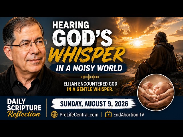 Hearing God's Whisper in a Noisy World | Daily Scripture Reflection – August 9, 2026