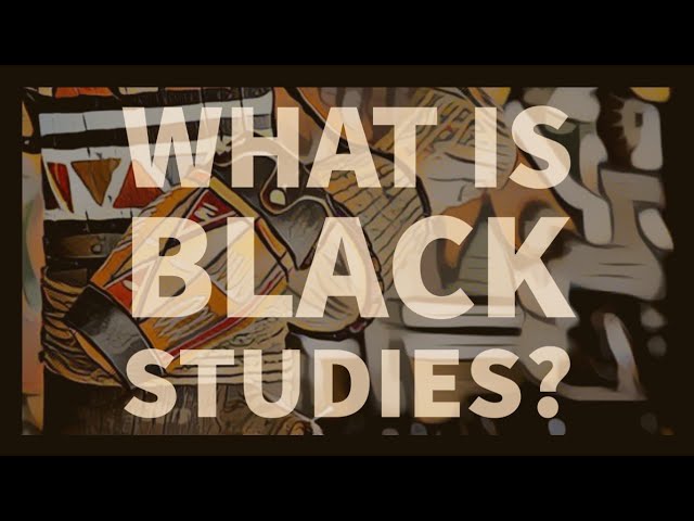 What Is Africana Studies? The Origins And Development Of A Discipline