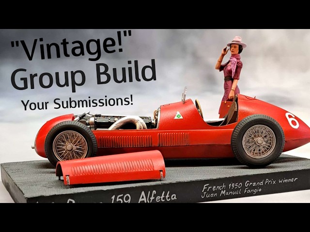 "Vintage!" Scale Model Group Build - Your Submissions! Livestream
