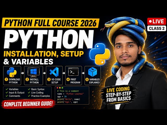 Python Full Course 2026 | Install Python & VS Code + Variables & Data Types | Live Class 2 | Hindi