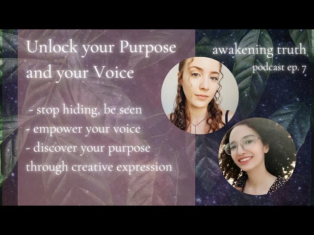 How to Unlock your Soul Purpose | Creative Expression | How To Overcome the Fear of being Seen