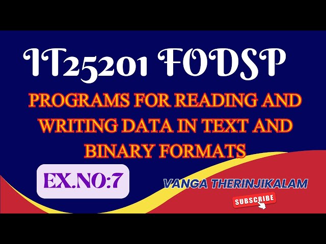 IT25201 FODSP -Programs for Reading and Writing Data in Text and Binary Formats|Python File Handling