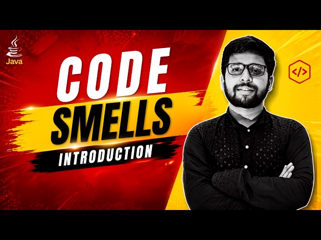 Class 02 | What are Code Smells? | Introduction to Code Smells
