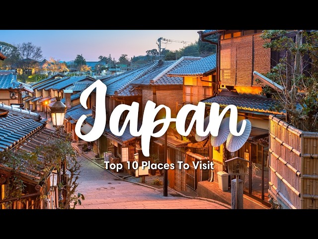 JAPAN TRAVEL (2026) | Top 10 Places To Visit In Japan For First-Timers