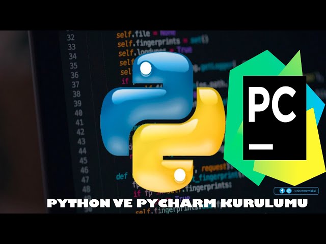 Python ve PyCharm Kurulumu 2022