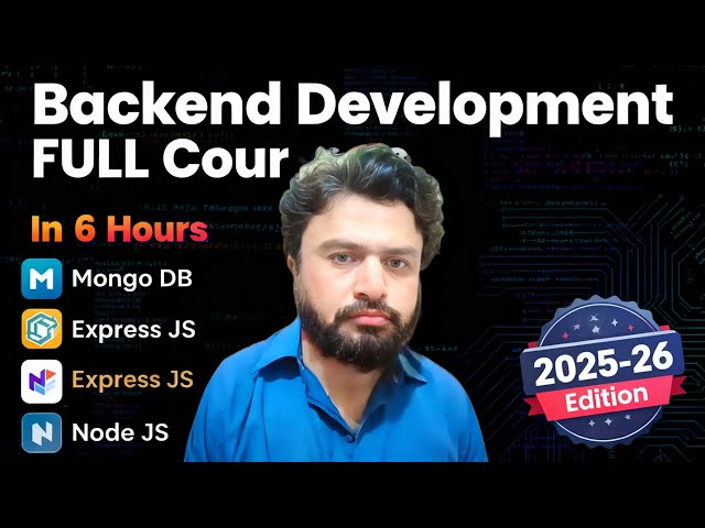 🔥Backend Development FULL Course - In 6 Hours (Mongo DB, Express JS, Node JS) | 2025 Edition