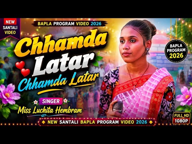 Chhameda Latar Re Mandewa Latar | Miss Luchita Hembram | New Santali Wedding Program Video 2026