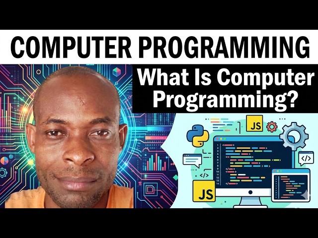 What Is Computer Programming? | Explanation Of Computer Programming And How Coding Works