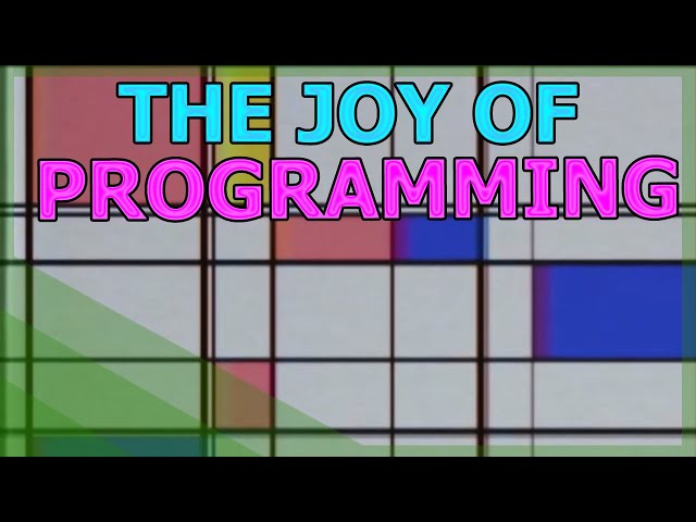 The Joy of Programming