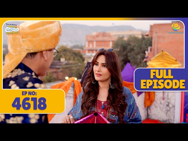 FULL EPISODE! 4618 - Poptlal katne Chala Babli ji ki Patang! | Taarak Mehta Ka Ooltah Chashmah