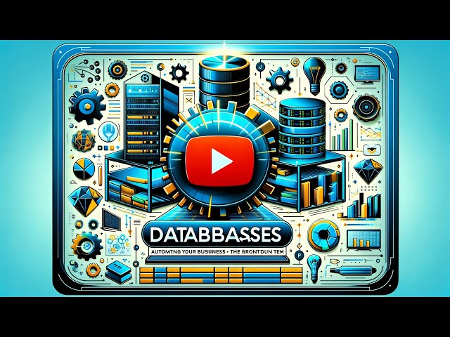 Programming4Future: Databases Unlocked: Automating Your Business from the Ground Up