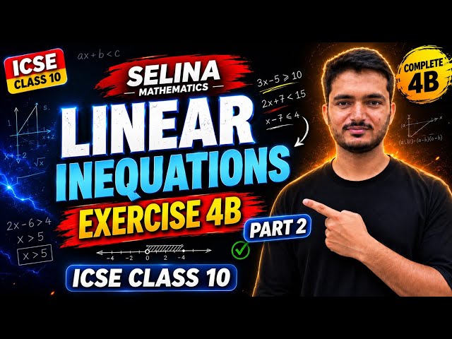 Linear Inequations | Exercise 4B | Part - 2 | Que. 8 - 12 | ICSE Class 10 Selina Maths | Board Ex...