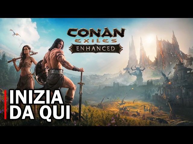 Conan Exiles Enhanced: Cosa fare subito! | Tutorial primi minuti ITA | #01