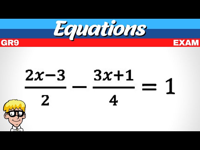 Exam Equations Grade 9
