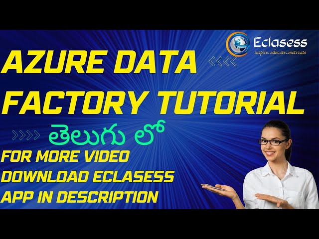 Azure Data Factory: A Tutorial for Beginners in Telugu || ADF || Eclasess