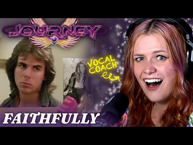 Vocal Coach FULL Analysis of JOURNEY - Faithfully