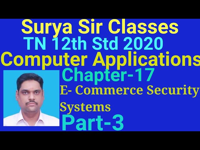 12th std Computer Applications Chapter 17 E-Commerce Security Systems Part 3