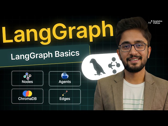 LangGraph Tutorial: Understanding Nodes, Edges, and State Management