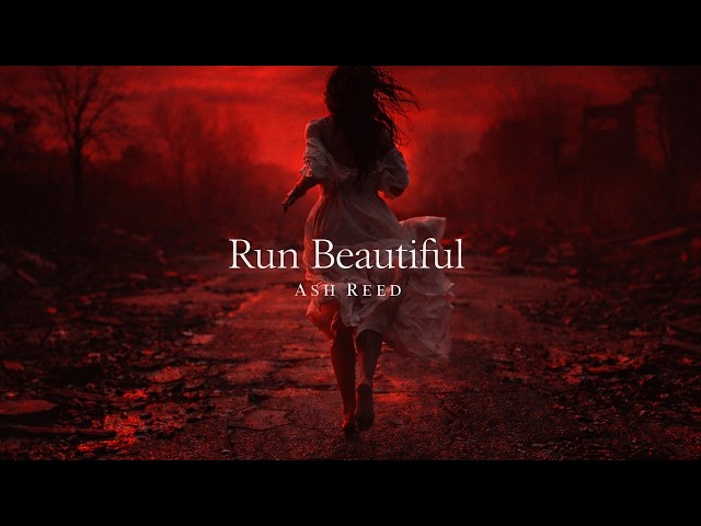 Ash Reed – Run Beautifull (Official Audio)