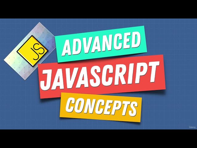 ADVANCED JAVASCRIPT CONCEPTS