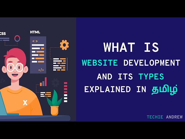 What is Website Development and its types || Explained in tamil || Techie Andrew