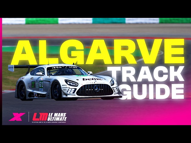 How to be fast at Portimão on Le Mans Ultimate - GT3 Track Guide