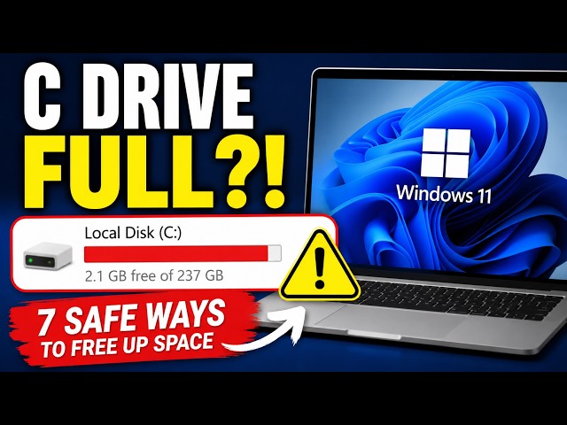 C Drive Full? 7 Safe Ways to Free Up Space on Windows 11