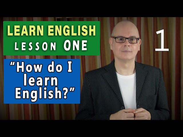 Learn English Lesson 1 - How do I learn English?  (NEW LESSON)