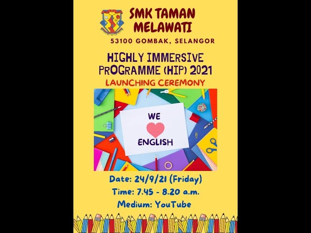 Highly Immersive Programme (HIP) SMK Taman Melawati 2021