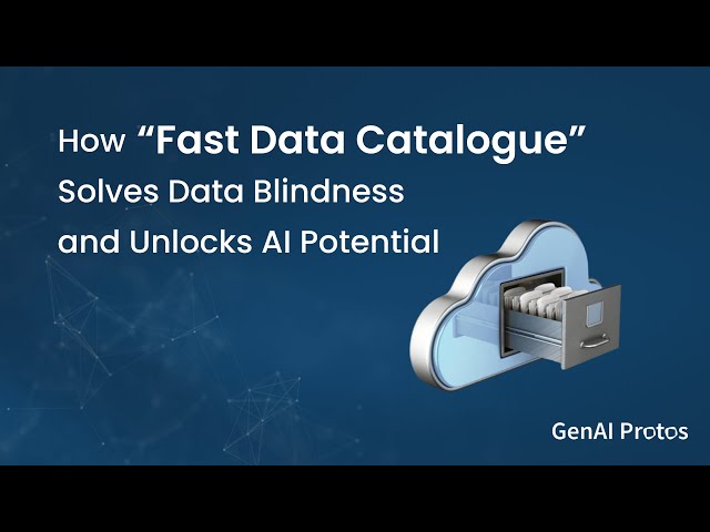 Fast Data Catalogue: Solving Data Blindness & Unlocking AI Potential