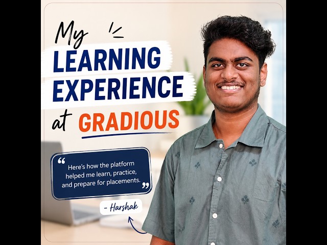Harshak's Learning experience at Gradious | LEAP LMS | Placement Preparation | Gradious Review