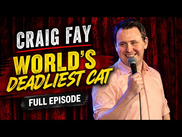 Craig Fay - World's Deadliest Cat | Full Comedy Special