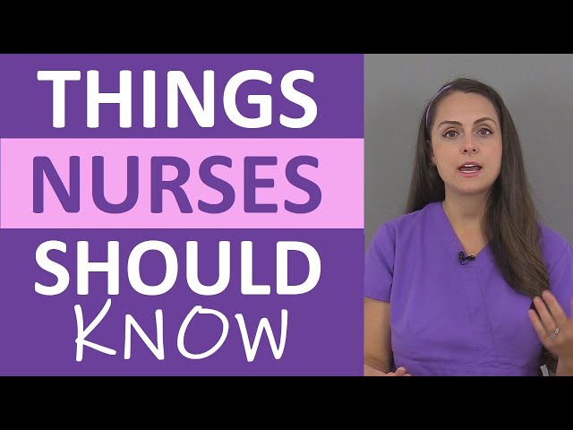 Things Nurses Should Know