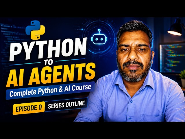 Python Course Roadmap | Python to AI Agents in 100 Episodes | Episode 0