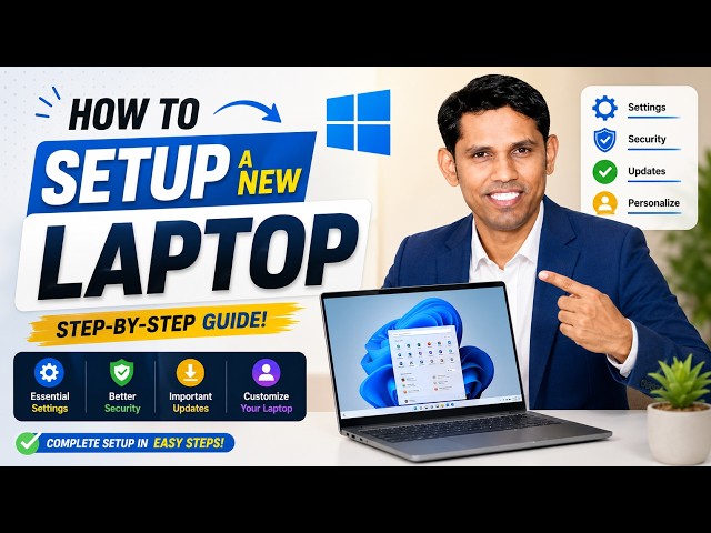 How to Setup a New Laptop. Step By Step Guide For New Laptop Setup.