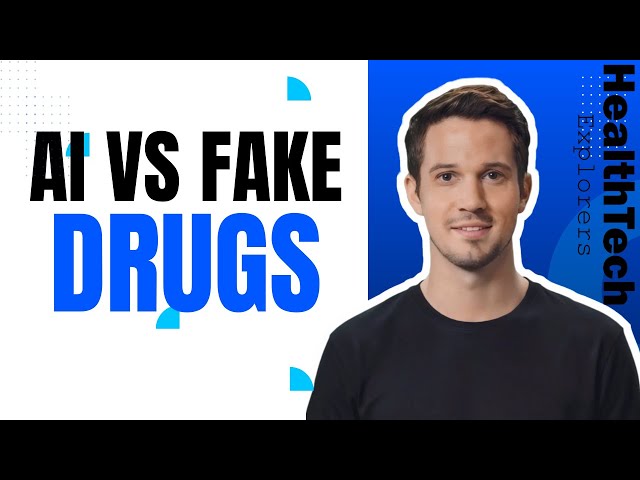 How AI Protects Patients From Counterfeit Drugs