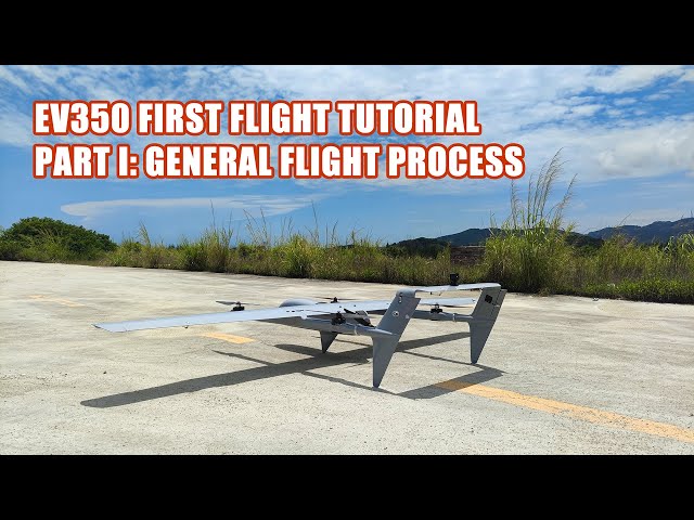 EV350 FIRST FLIGHT TUTORIAL - PART I - GENERAL FLIGHT PROCESS