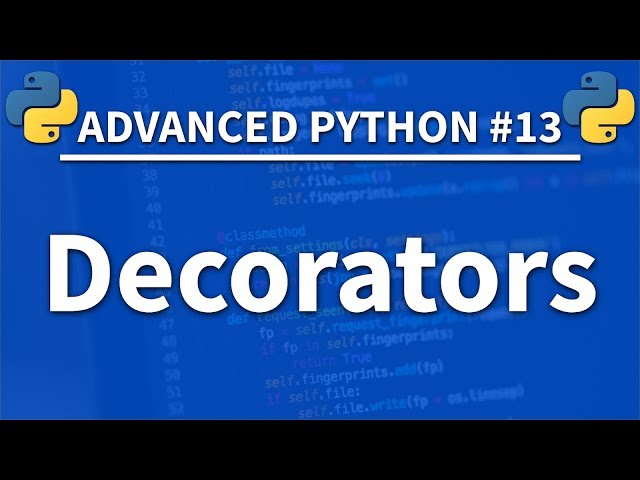 Decorators in Python - Advanced Python 13 - Programming Tutorial