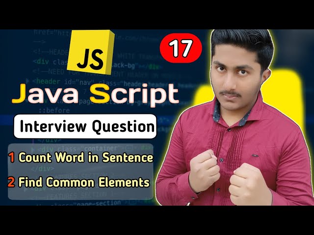 Count Word in Sentence | Find Common Elements | Javascript Interview Questions #17