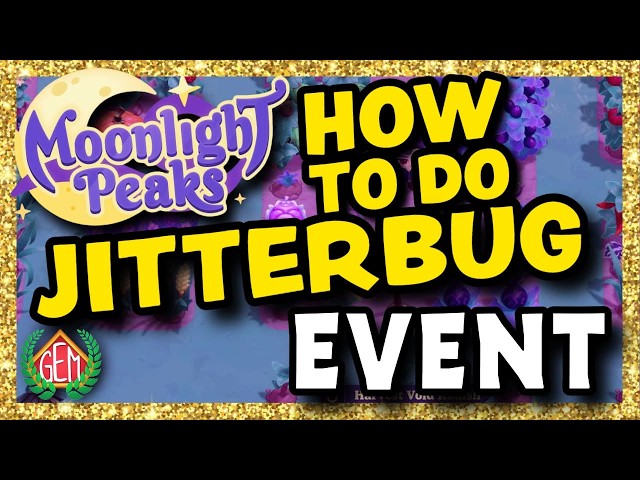 Moonlight Peaks How to Do Jitterbug Event