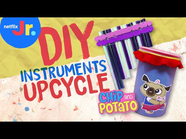DIY Chip and Potato Instruments: Upcycling Tutorial for Kids 🎶 Netflix Jr